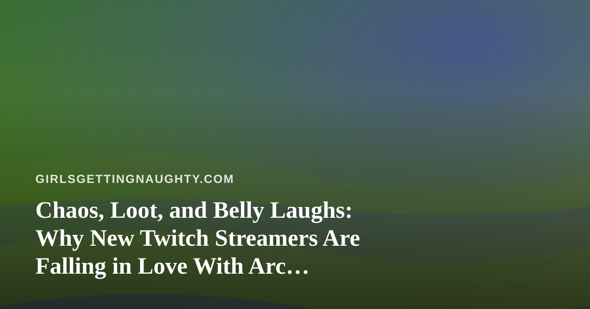 Chaos, Loot, and Belly Laughs: Why New Twitch Streamers Are Falling in Love With Arc Raiders and Wardogs